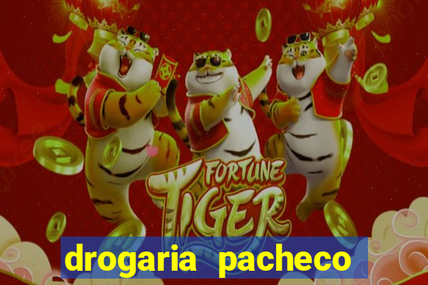 drogaria pacheco vila nova